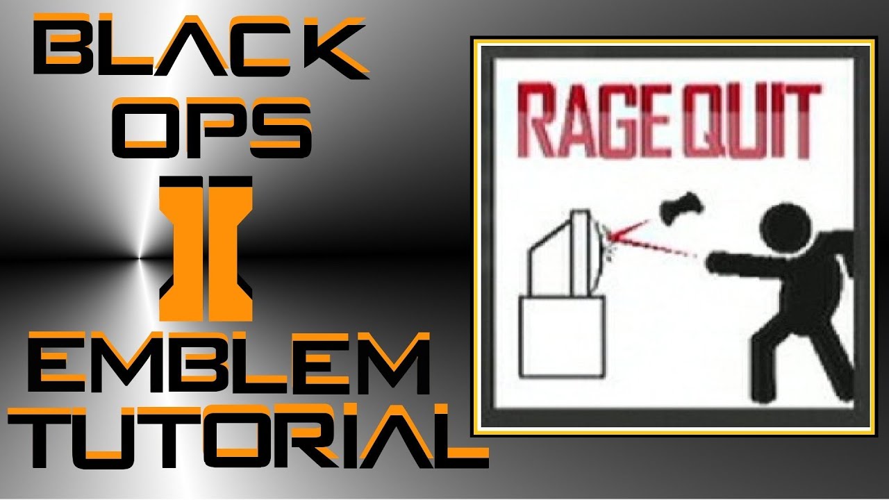 Call of Duty Black Ops 2 : Funny Rage Quit Emblem Tutorial - YouTube