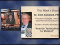 Bruce Soltani Interviews Dr. Colin Campbell (Part 4 of 4) - Peak Oil & the Military