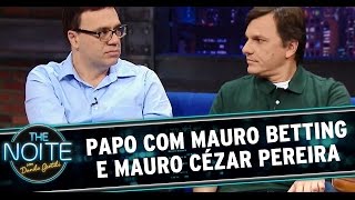 The Noite 14/07/14 (parte 1) - Entrevista Mauro Betting e Mauro Cézar Pereira