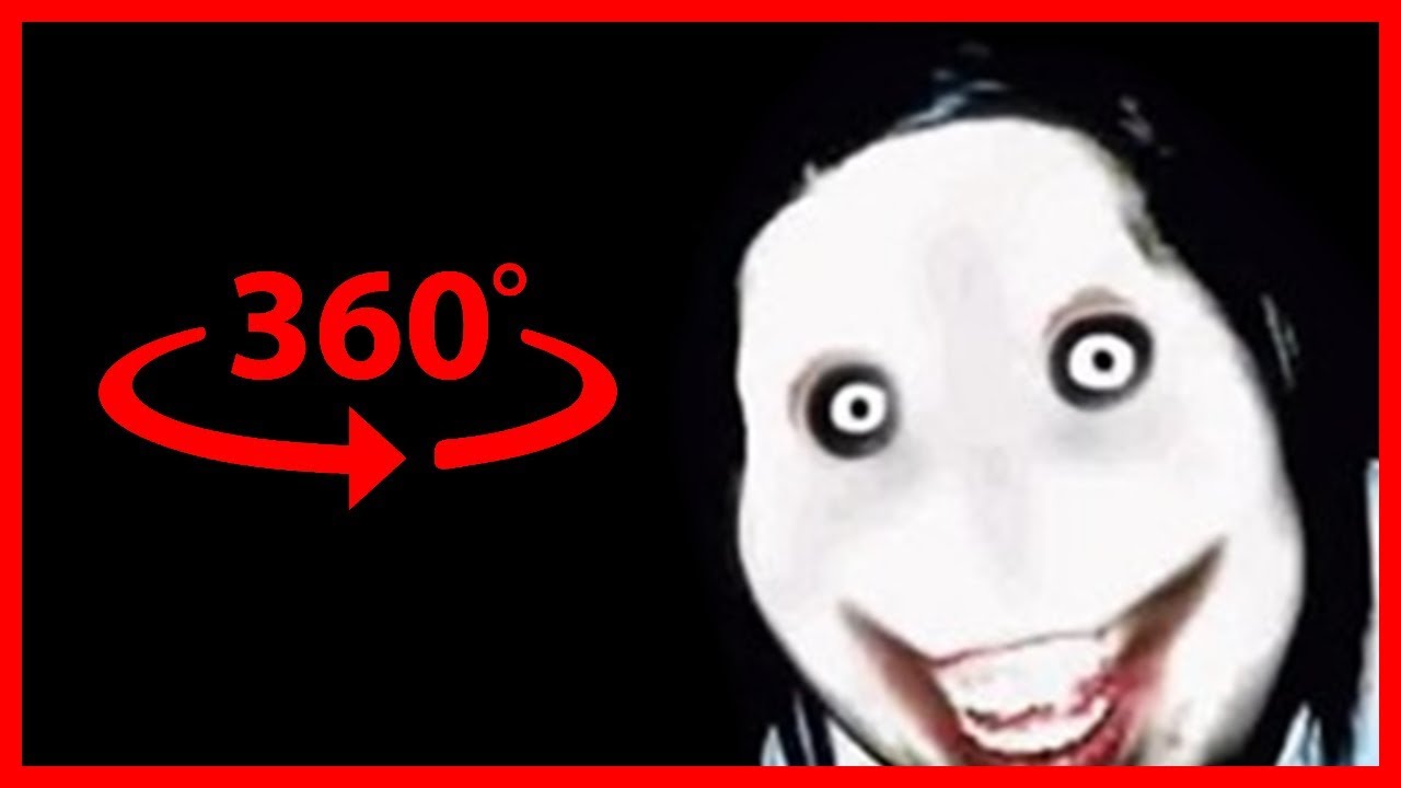 360 degree, 360 jeff the killer, vr horror, 360 degree video, vr videos, 36...