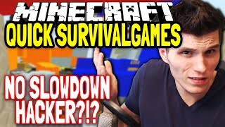 NO SLOWDOWN HACK?! JA ODER NEIN? ✪ Minecraft Quick Survival Games