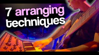 7 Modern Arranging Techniques