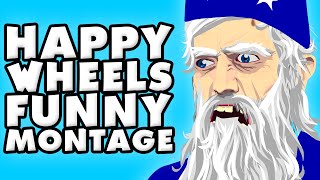 Happy Wheels Funny Montage #4! - Duration: 10:12.