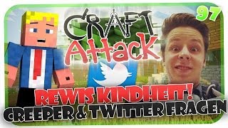 REWIS KINDHEIT :D! CREEPER UND TWITTER FRAGEN ! CRAFT ATTACK #97 [HD]