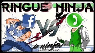 Ringue Ninja: Facebook x WhatsApp