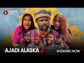 AJADI ALASKA 2 - Latest 2023 Yoruba Romantic Comedy Drama starring Itele, Mercy Aigbe, Femi Adebayo