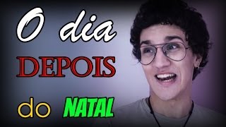 O DIA DEPOIS DO NATAL