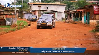 GABON / SOCIETE : Dégradation de la route et absence d’eau au quartier alibandingue