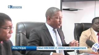 POLIQUE : Abel MBOMBE ZONDO réitère son engagement