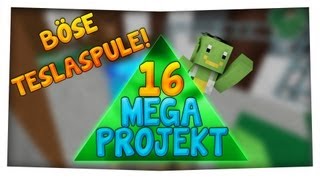 GEKILLT VON TESLASPULE! - MegaProjekt #16 - Ryole