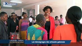 GABON / ENTREPRENEURIAT :  Les témoignages des artisans gabonais