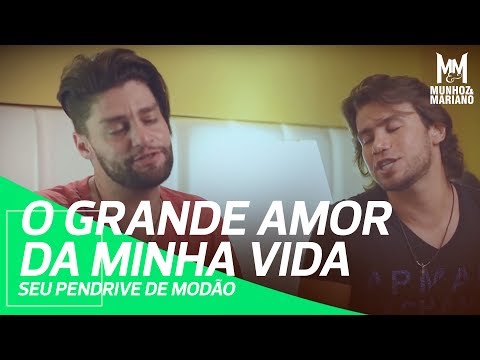 12/05/2017 - Munhoz e Mariano - O Grande Amor da Minha Vida 