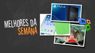 [Melhores da Semana] 25-10-2013 - Sony justifica o preço do PS4 no Brasil, eventos Nokia e Apple