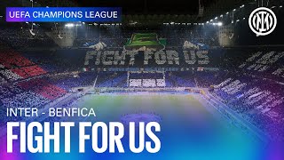 FIGHT FOR US | INTER - BENFICA 🖤💙??