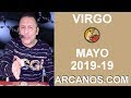 Video Horscopo Semanal VIRGO  del 5 al 11 Mayo 2019 (Semana 2019-19) (Lectura del Tarot)