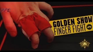 GOLDEN SHOW - Finger Fight