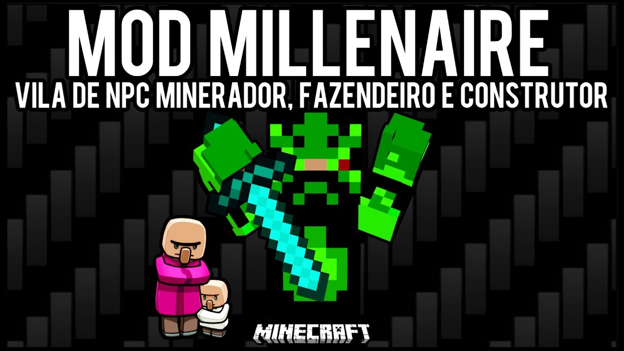 Tutorial]MOD Millénaire - Vila de NPC Minerador, Fazendeiro e ...