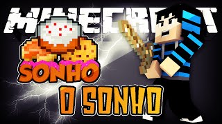 O Sonho! #29 - Essa espada tem poder!