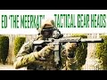 Tactical Gear Heads - Ed 'The Meerkat' - Virginia Store Manager - Airsoft GI