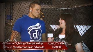 Marcus Bad Intentions Edwards Iconici Tv MMA Interview