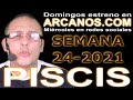 Video Horscopo Semanal PISCIS  del 6 al 12 Junio 2021 (Semana 2021-24) (Lectura del Tarot)