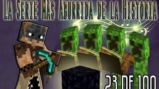 LA SERIE MAS ABURRIDA DE LA HISTORIA - Episodio 23