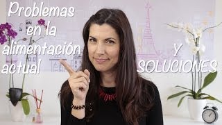 Problemas en la alimentación actual y soluciones