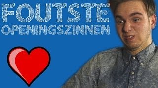 10 FOUTSTE OPENINGSZINNEN! [VALENTIJN SPECIAL]