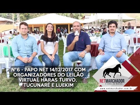 #6 Parte 2 - PAPO NET 14/12/2017 COM ORGANIZADORES DO LEILÃO VIRTUAL HARAS TURVO, TUCUNARÉ E LUEKIM