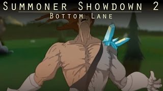 Summoner Showdown 2 : Bottom Lane