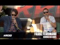 Alex Kapranos interview by KROQ 2013