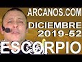 Video Horscopo Semanal ESCORPIO  del 22 al 28 Diciembre 2019 (Semana 2019-52) (Lectura del Tarot)