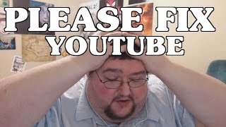 PLEASE Fix Youtube and Google+