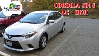 MEU NOVO CARRO NOVO DE NOVO - Corolla LE 2014 0km