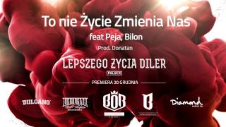 09. Paluch "To nie życie zmienia nas" ft. Peja, Bilon prod. Donatan