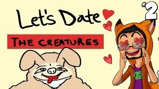 Lets Date The Creatures | ep.2 | Paper bags and plastic hearts