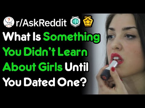 What Didn't You Learn About Girls As A Kid? (r/Askreddit)