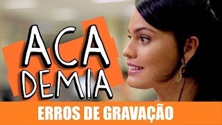 ERROS DE GRAVAÇÃO - ACADEMIA