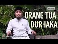 Ceramah Agama Islam: Jangan Durhaka Kepada Anakmu - Ustadz Abdullah Zaen - Yufid.TV album artwork