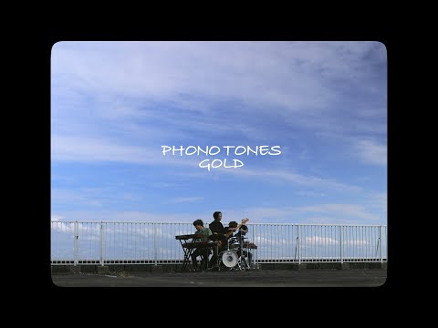 PHONO TONES 「GOLD」 MUSIC VIDEO | Skream! ミュージック