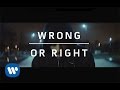 Wrong or Right