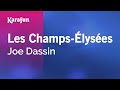 Karaoke Les Champs-Élysées - Joe Dassin *