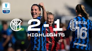 INTER WOMEN 2-1 AC MILAN | COPPA ITALIA HIGHLIGHTS | The first leg goes to us! 👍🏻⚫🔵???