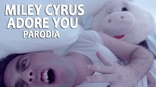 Miley Cyrus - Adore You *PARODIA* - hmatt