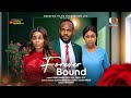 FOREVER BOUND  - EBUBE NWAGBO, ONYI ALEX, DANIEL ETIM latest 2025 nigerian movies