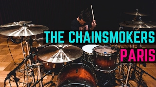 The Chainsmokers - Paris - Drum Cover