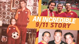 9/11, AS Roma and Me: One Fan's Unbelievable True Story