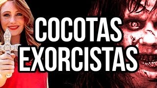 COCOTAS EXORCISTAS