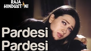 Pardesi Pardesi (Sad) - Raja Hindustani | Aamir Khan & Karisma Kapoor | Suresh Wadkar & Bela