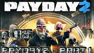 [Hins Play] PayDay2 - Part 1